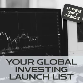 Global Investing Launch List: Brokers, FX, Taxes & ETFs